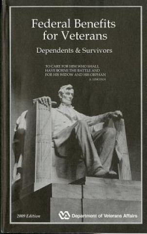 Buch Federal Benefits for Veterans, Dependents, & Survivors, 2009 Veterans Affairs Dept Office of Public A