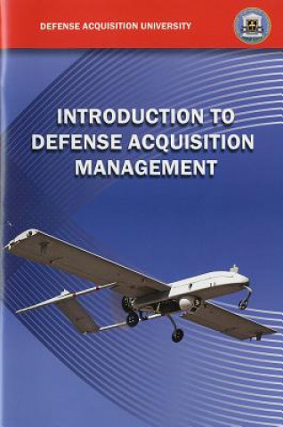 Книга Introduction to Defense Acquisition Management Defense Acquisition University