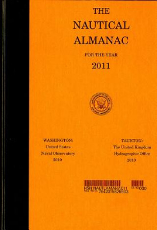 Carte The Nautical Almanac for the Year 2011 U S Nautical Almanac Office