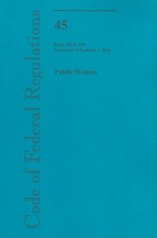Kniha Public Welfare, Parts 200 to 499 Office of the Federal Register (U S )