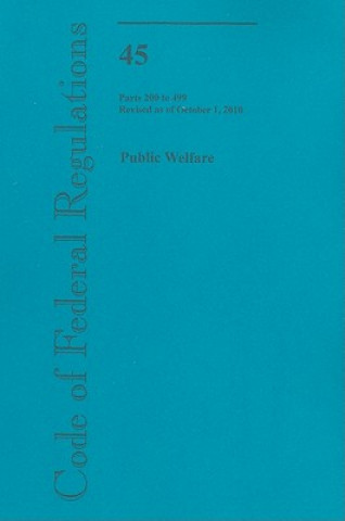 Libro Public Welfare, Parts 200 to 499 Office of the Federal Register (U S )