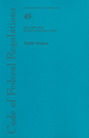 Buch Public Welfare, Part 1200 to End Office of the Federal Register (U S )