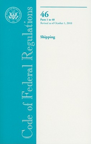 Książka Shipping, Parts 1 to 40 Office of the Federal Register (U S )