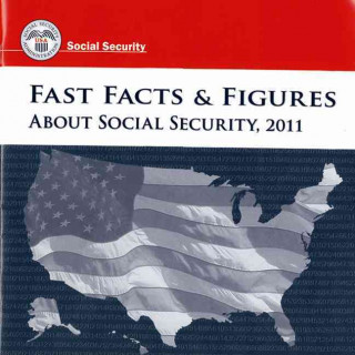 Kniha Fast Facts & Figures about Social Security 2011 Social Security Administration (U S )