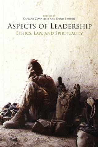 Kniha Aspects of Leadership: Ethics, Law, and Spirituality: Ethics, Law, and Spirituality Marine Corps University Press (U S )