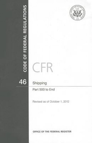 Book Shipping, Part 500 to End Office of the Federal Register (U S )