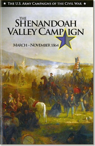 Book U.S. Army Campaigns of the Civil War: The Shenandoah Valley Campaign, March-November 1864 Raymond K. Bluhm