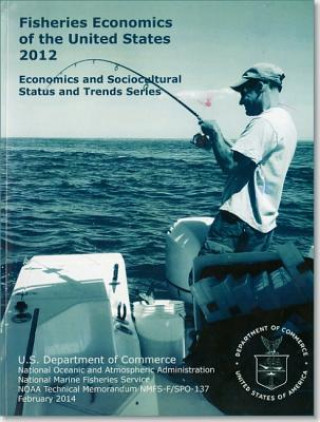 Livre Fisheries Economics of the United States, 2012 National Marine Fisheries Service (U S )