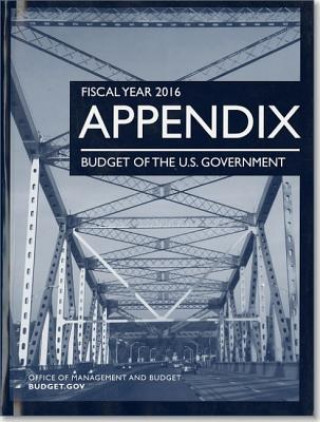 Carte Fiscal Year 2016 Appendix, Budget of the United States Government Office of Management and Budget (U S. ).