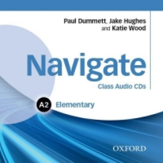 Audio Navigate: Elementary A2: Class Audio CDs Paul Dummet