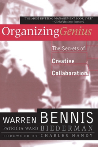 Carte Organizing Genius Warren G. Bennis