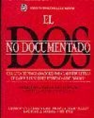 Buch El DOS no documentado SCHULMAN A. ET AL.