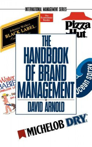 Książka The Handbook of Brand Management David Arnold