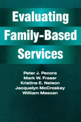 Kniha Evaluating Family-Based Services Jacquelyn McCroskey