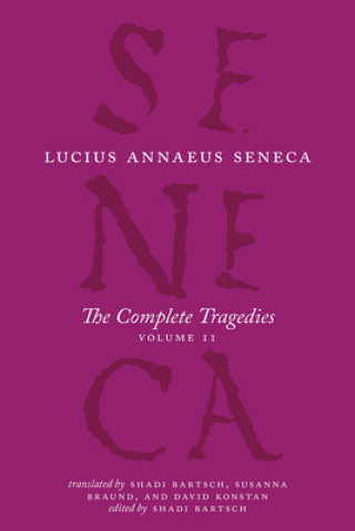 Kniha Complete Tragedies, Volume 2 Lucius Annaeus Seneca