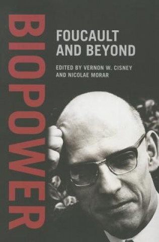 Carte BIOPOWER FOUCAULT & BEYOND Vernon W. Cisney