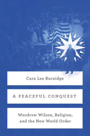 Könyv Peaceful Conquest Cara Lea Burnidge