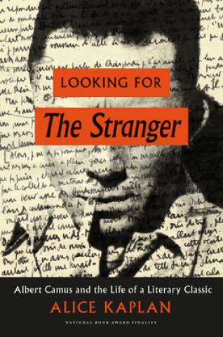 Kniha Looking for The Stranger Alice Kaplan