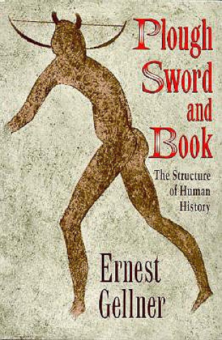 Libro Plough, Sword, and Book: The Structure of Human History Ernest Gellner