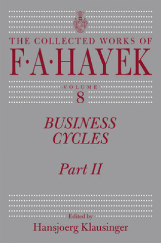 Книга Business Cycles: Part II Friedrich A. Von Hayek