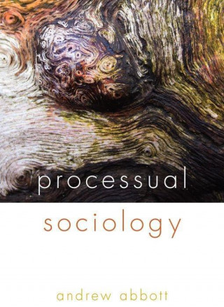 Libro Processual Sociology Andrew Abbott