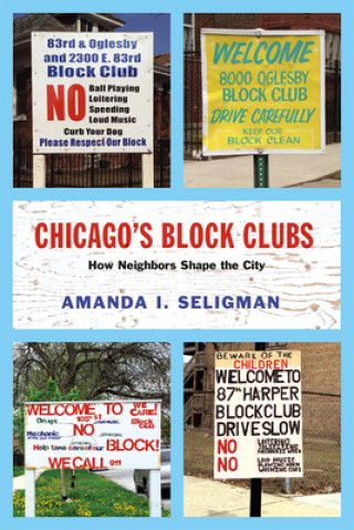 Kniha Chicago's Block Clubs Amanda I. Seligman