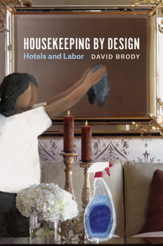 Książka Housekeeping by Design David Brody