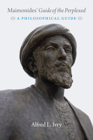 Książka Maimonides' "Guide of the Perplexed" Alfred L. Ivry