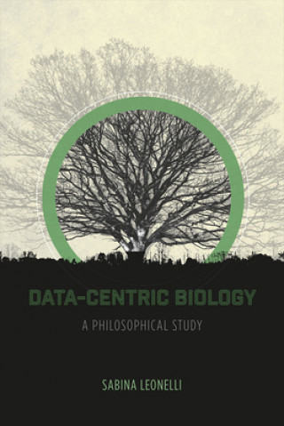 Carte Data-Centric Biology Sabina Leonelli