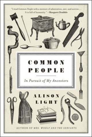 Книга Common People: In Pursuit of My Ancestors Alison Light