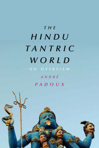 Książka Hindu Tantric World Andre Padoux