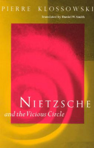Kniha Nietzsche and the Vicious Circle Pierre Klossowski