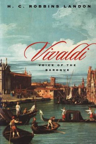 Carte Vivaldi: Voice of the Baroque H. C. Robbins Landon