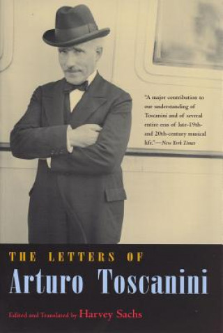 Kniha The Letters of Arturo Toscanini Arturo Toscanini