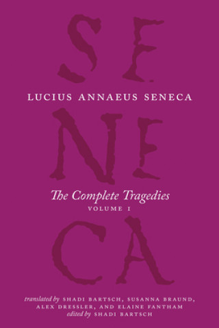 Könyv Complete Tragedies, Volume 1 Lucius Annaeus Seneca