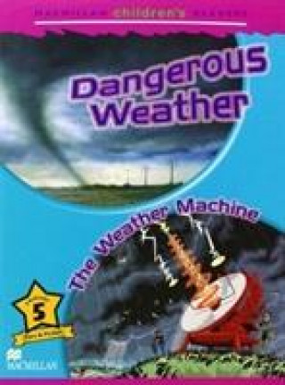 Carte Macmillan Children's Readers Dangerous Weather Level 5 Spain SHIPTON P