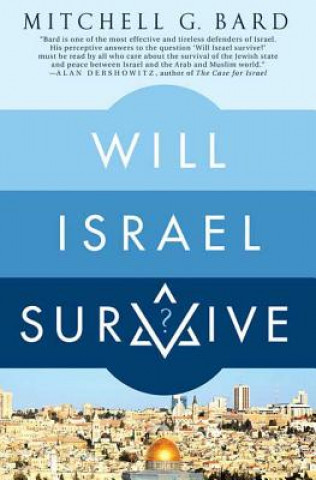 Carte Will Israel Survive? Mitchell Geoffrey Bard