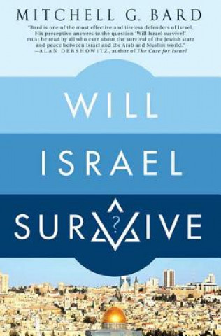 Książka Will Israel Survive? Mitchell Geoffrey Bard