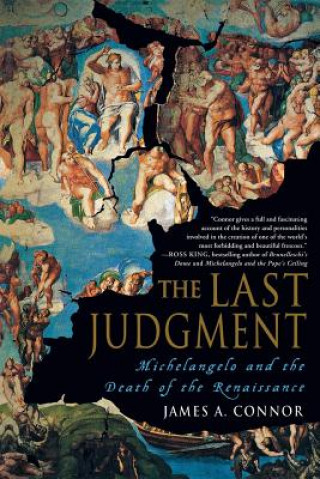 Buch The Last Judgment: Michelangelo and the Death of the Renaissance James A. Connor