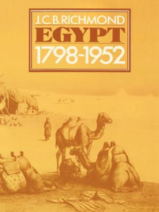 Carte Egypt 1798-1952: Her Advance Towards a Modern Identity John Richmond