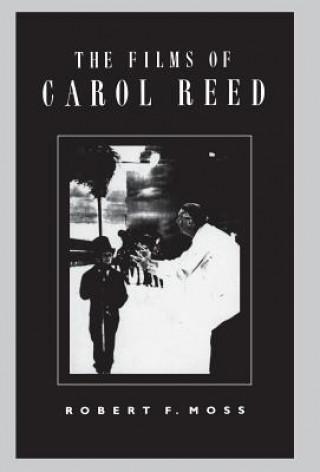 Книга The Films of Carol Reed Robert Moss