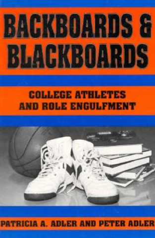 Книга Backboards and Blackboards Patricia A. Adler