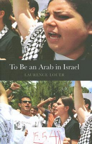 Book To Be an Arab in Israel Laurence Louer
