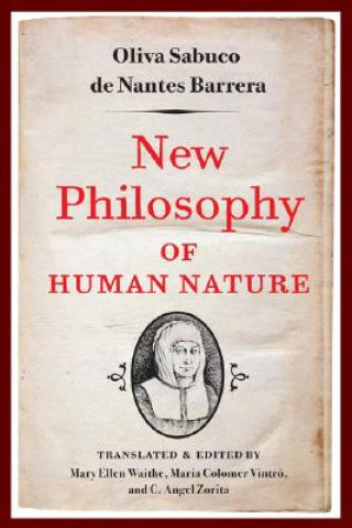 Книга New Philosophy of Human Nature Oliva Sabuco