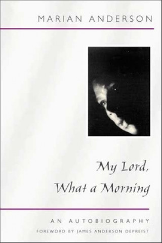 Livre My Lord, What a Morning Marian Anderson