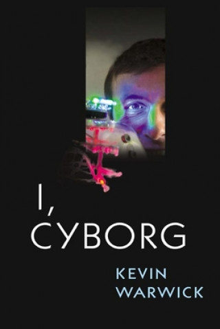 Carte I, Cyborg Kevin Warwick
