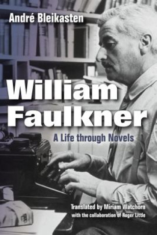 Kniha William Faulkner Andre Bleikasten