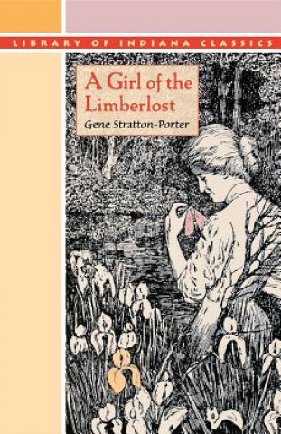 Книга Girl of the Limberlost Gene Stratton-Porter