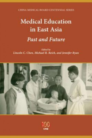 Książka Medical Education in East Asia Lincoln C. Chen