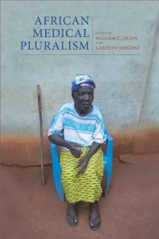 Könyv African Medical Pluralism William C. Olsen